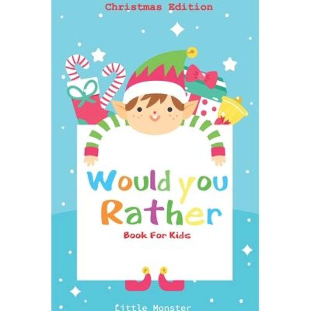 Would you rather book for kids: Would you rather book for kids: Christmas Editio